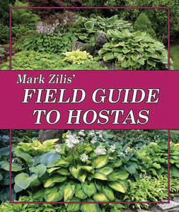 Mark Zilis' Field Guide to Hostas